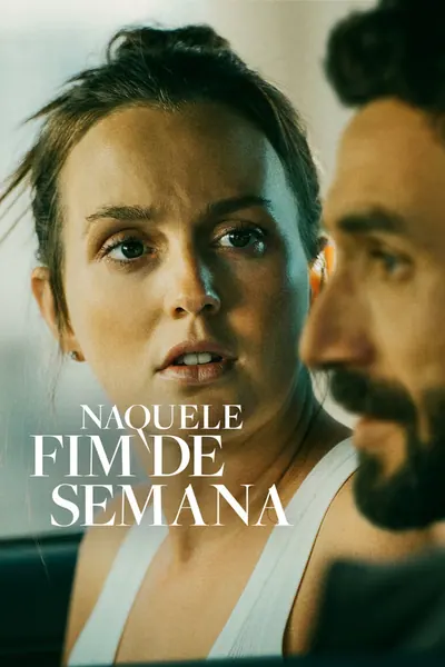 Pôster de Naquele Fim de Semana (2022)