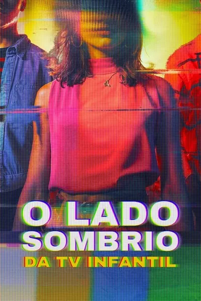 Pôster da série O Lado Sombrio da TV Infantil