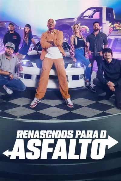 Pôster da série Renascido para o Asfalto