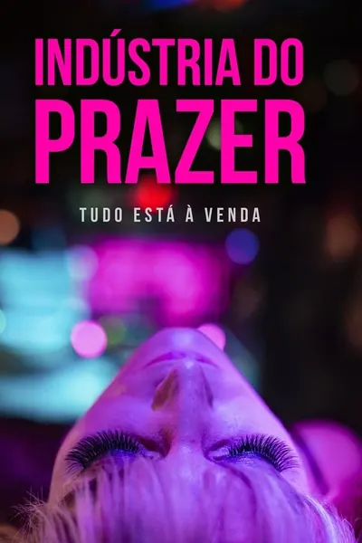 Pôster de Indústria do Prazer (2023)